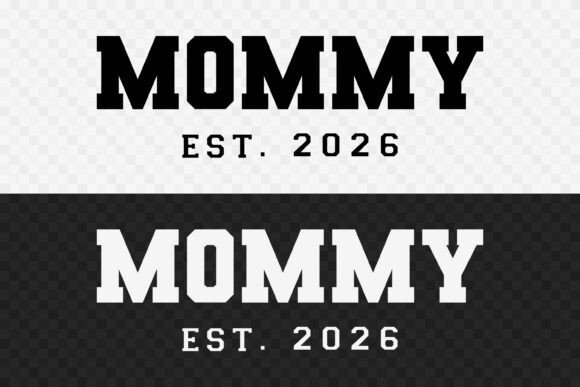 Mommy Est. 2026 SVG: Graphics & Illustrations Review